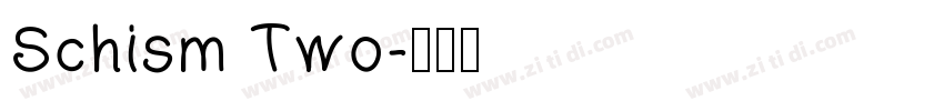 Schism Two字体转换